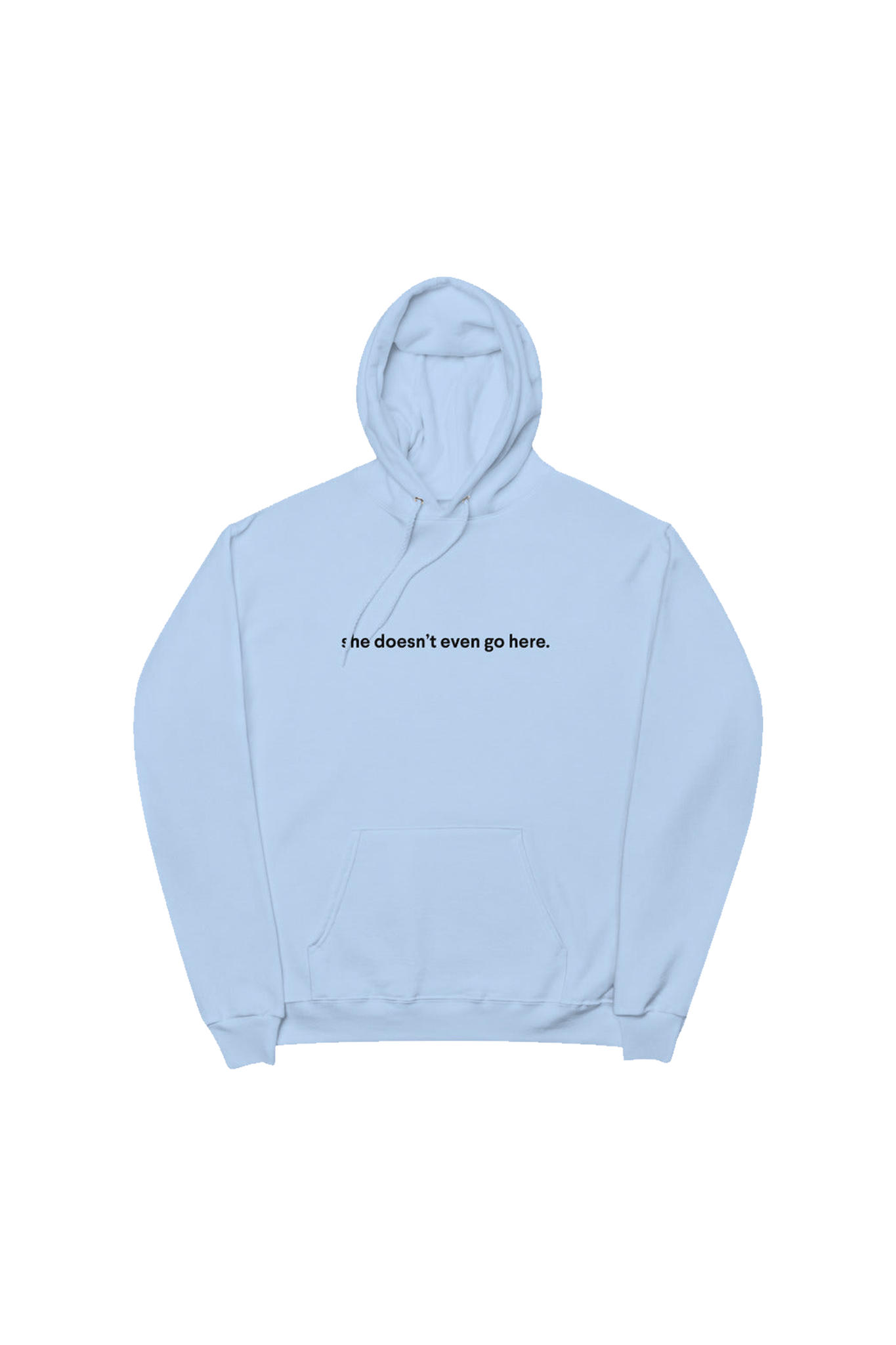 Doesn't Even Go Here Hoodie