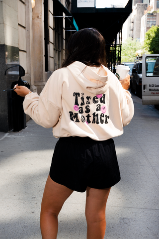 Tired As A Mother Hoodie