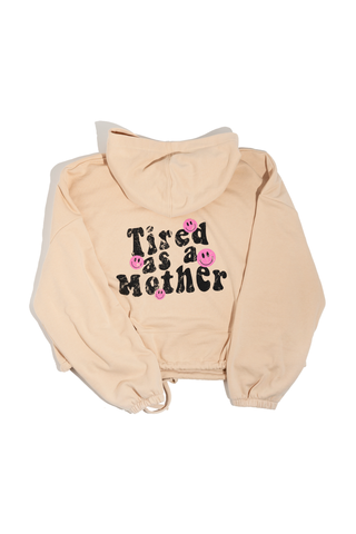 Tired as a hot sale mother sweatshirt